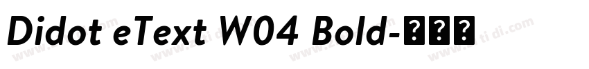 Didot eText W04 Bold字体转换 Didot eText W04 Bold字体转换
